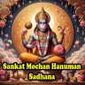 Sankat Mochan Hanuman Sadhana For Remove Obstacles